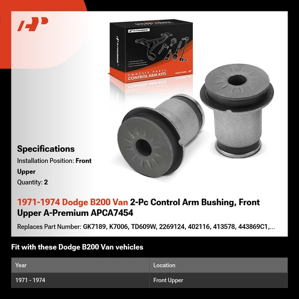 1971-1974 Dodge B200 Van 2-Pc Control Arm Bushing, Front Upper A-Premium APCA7454