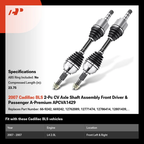 2007 Cadillac BLS 2-Pc CV Axle Shaft Assembly Front Driver & Passenger A-Premium APCVA1429