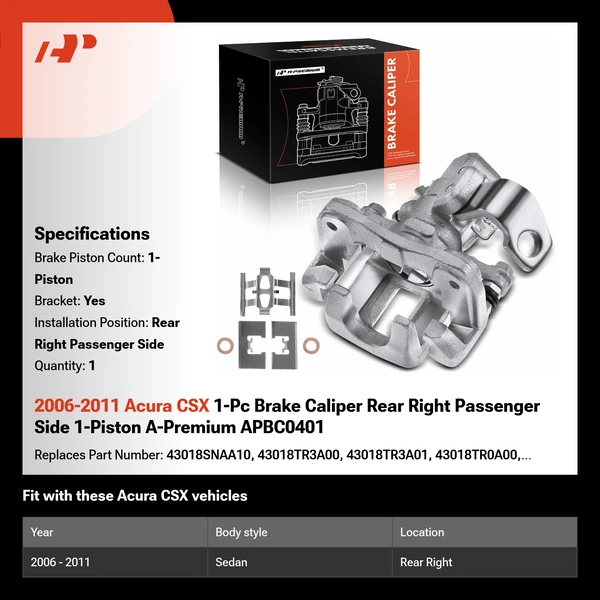 2006-2011 Acura CSX 1-Pc Brake Caliper Rear Right Passenger Side 1-Piston A-Premium APBC0401