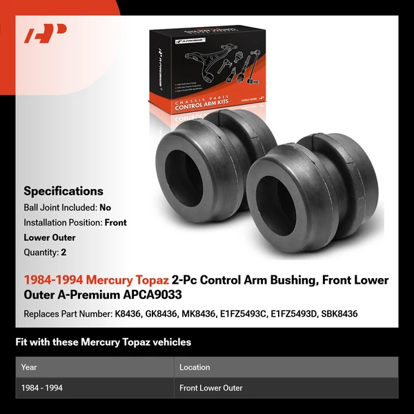 1984-1994 Mercury Topaz 2-Pc Control Arm Bushing, Front Lower Outer A-Premium APCA9033
