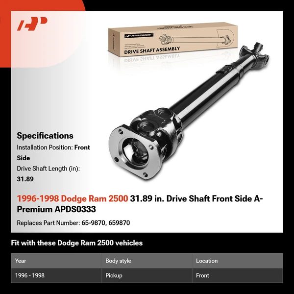 1996-1998 Dodge Ram 2500 31.89 in. Drive Shaft Front Side A-Premium APDS0333