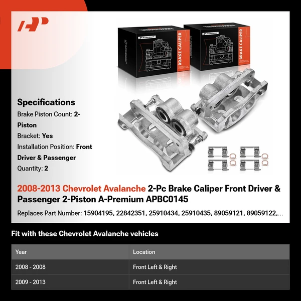 2008-2013 Chevrolet Avalanche 2-Pc Brake Caliper Front Driver & Passenger 2-Piston A-Premium APBC0145