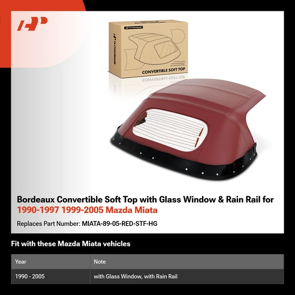 Bordeaux Convertible Soft Top with Glass Window & Rain Rail for 1990-1997 1999-2005 Mazda Miata