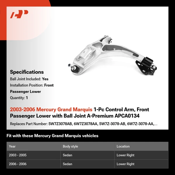 2003-2006 Mercury Grand Marquis 1-Pc Control Arm, Front Passenger Lower with Ball Joint A-Premium APCA0134