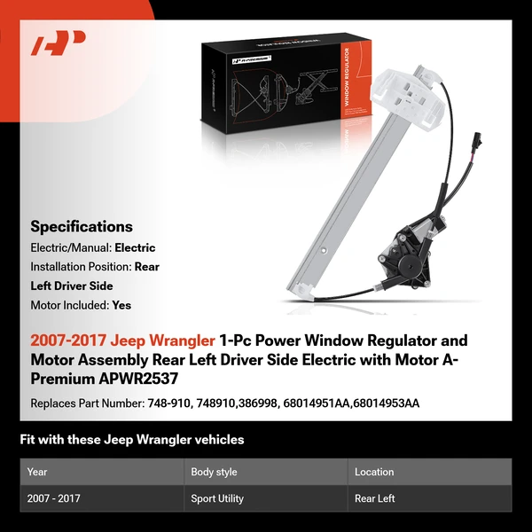 2007-2017 Jeep Wrangler 1-Pc Power Window Regulator and Motor Assembly Rear Left Driver Side Electric with Motor A-Premium APWR2537