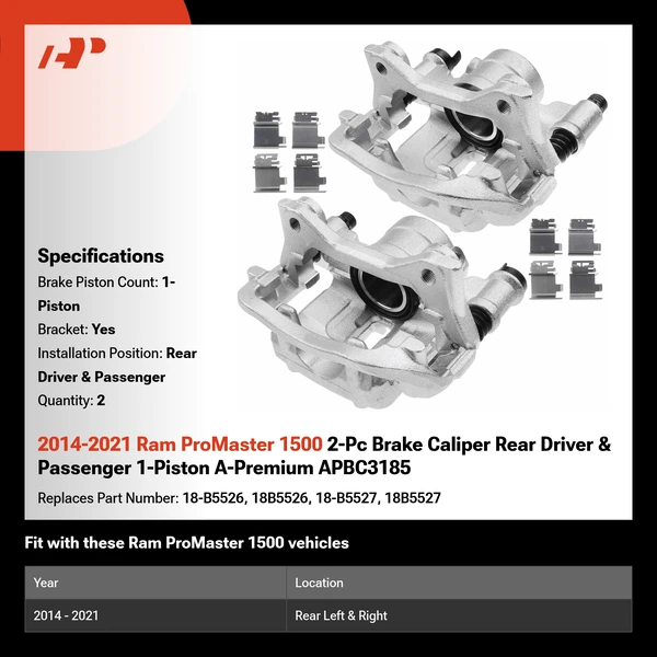 2014-2021 Ram ProMaster 1500 2-Pc Brake Caliper Rear Driver & Passenger 1-Piston A-Premium APBC3185