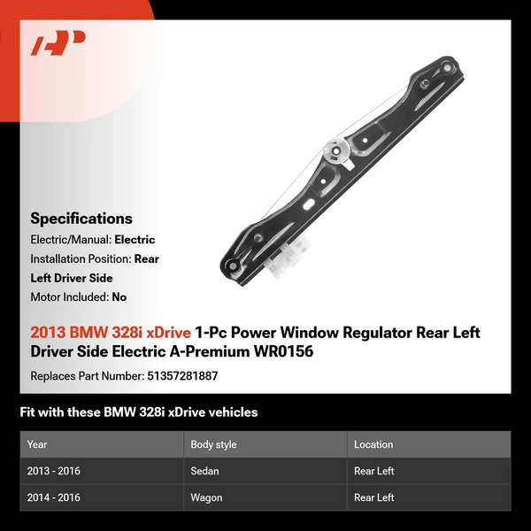 2013 BMW 328i xDrive 1-Pc Power Window Regulator Rear Left Driver Side Electric A-Premium WR0156