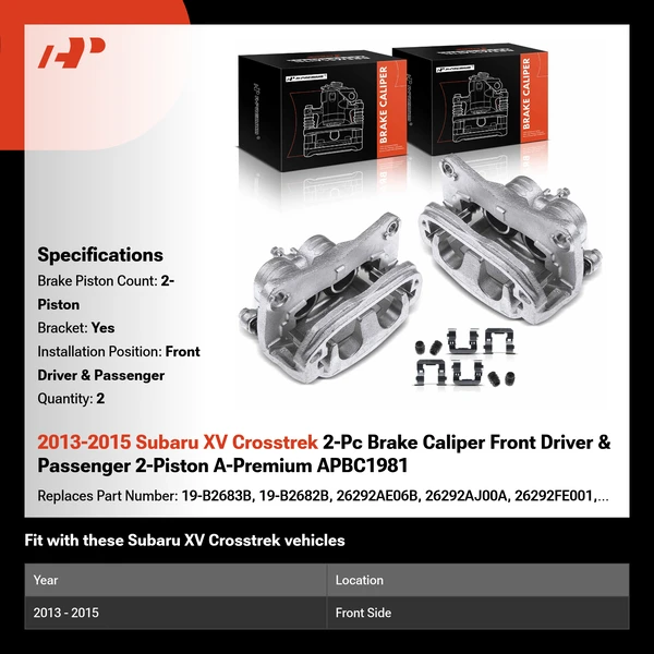 2013-2015 Subaru XV Crosstrek 2-Pc Brake Caliper Front Driver & Passenger 2-Piston A-Premium APBC1981
