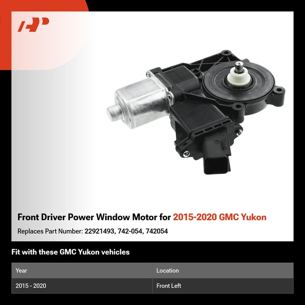 Front Driver Power Window Motor for 2015-2020 GMC Yukon