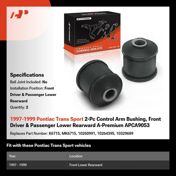 1997-1999 Pontiac Trans Sport 2-Pc Control Arm Bushing, Front Driver & Passenger Lower Rearward A-Premium APCA9053