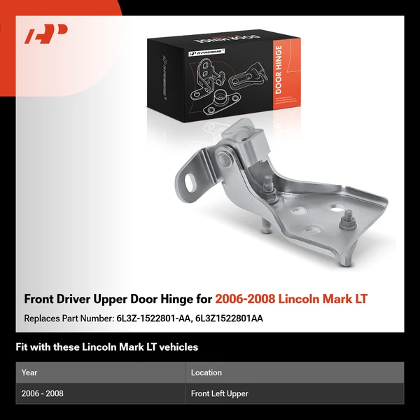 Front Driver Upper Door Hinge for 2006-2008 Lincoln Mark LT