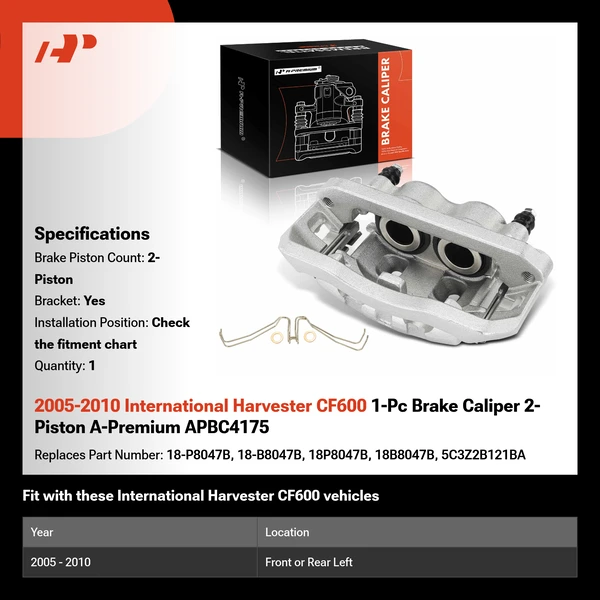 2005-2010 International Harvester CF600 1-Pc Brake Caliper 2-Piston A-Premium APBC4175