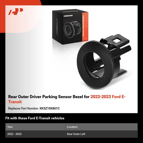 Rear Outer Driver Parking Sensor Bezel for 2022-2023 Ford E-Transit