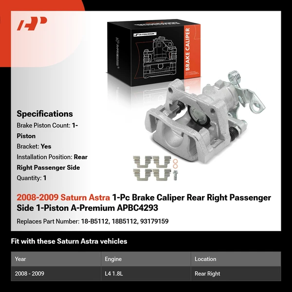 2008-2009 Saturn Astra 1-Pc Brake Caliper Rear Right Passenger Side 1-Piston A-Premium APBC4293