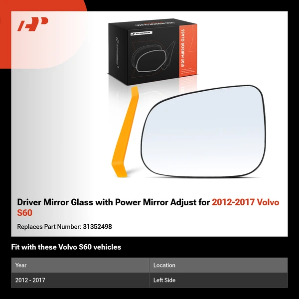 Driver Mirror Glass with Power Mirror Adjust for 2012-2017 Volvo S60