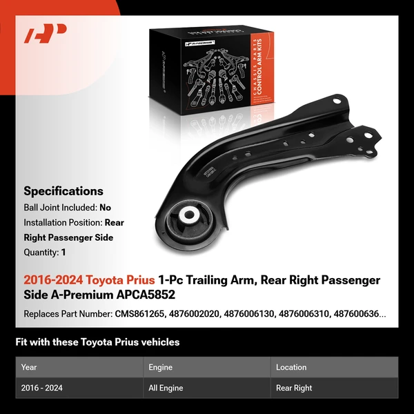 2016-2024 Toyota Prius 1-Pc Trailing Arm, Rear Right Passenger Side A-Premium APCA5852