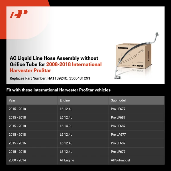 AC Liquid Line Hose Assembly without Orifice Tube for 2008-2018 International Harvester ProStar