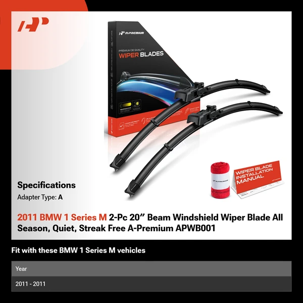 2011 BMW 1 Series M 2-Pc 20″ Beam Windshield Wiper Blade All Season, Quiet, Streak Free A-Premium APWB001