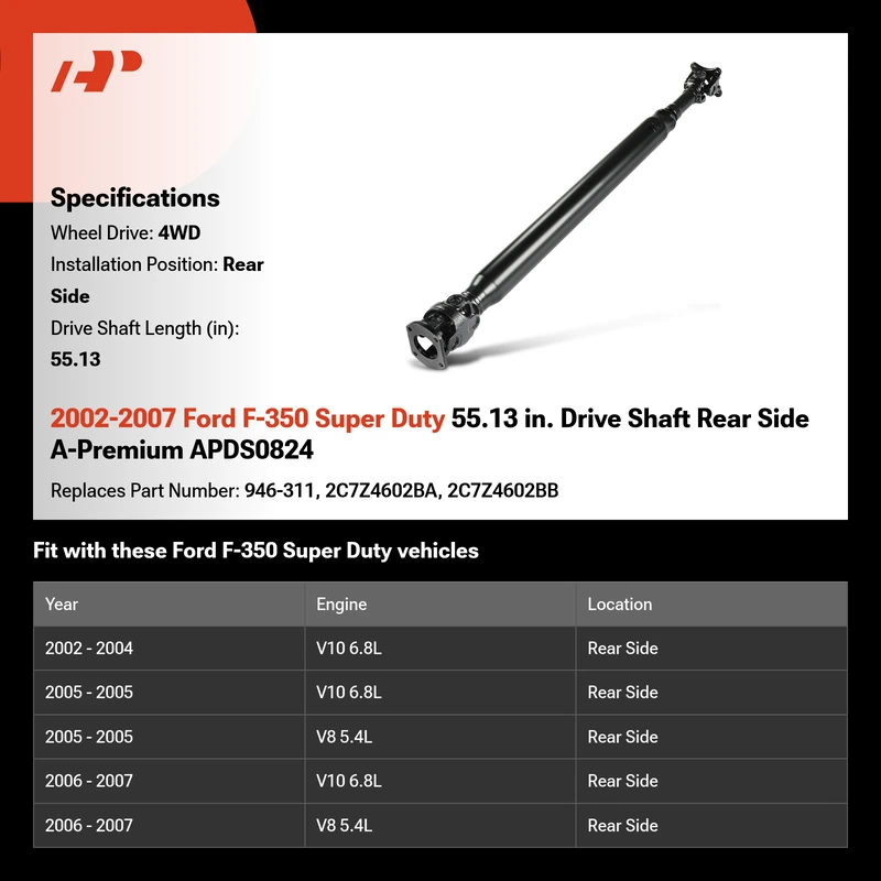 2002-2007 Ford F-350 Super Duty 55.13 in. Drive Shaft Rear Side A-Premium APDS0824