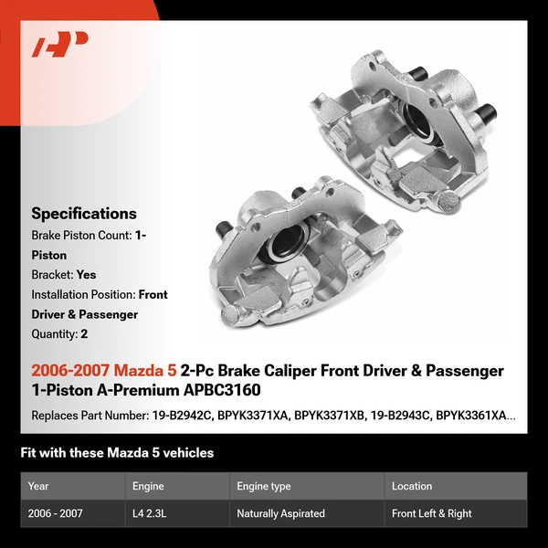 2006-2007 Mazda 5 2-Pc Brake Caliper Front Driver & Passenger 1-Piston A-Premium APBC3160