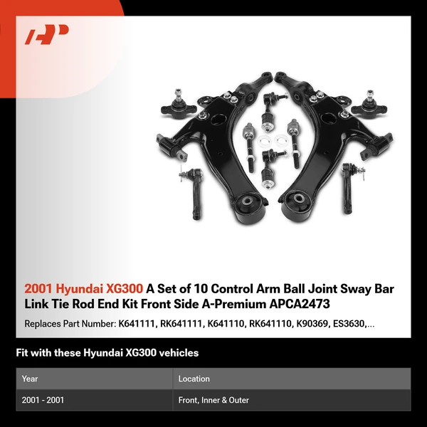 2001 Hyundai XG300 A Set of 10 Control Arm Ball Joint Sway Bar Link Tie Rod End Kit Front Side A-Premium APCA2473