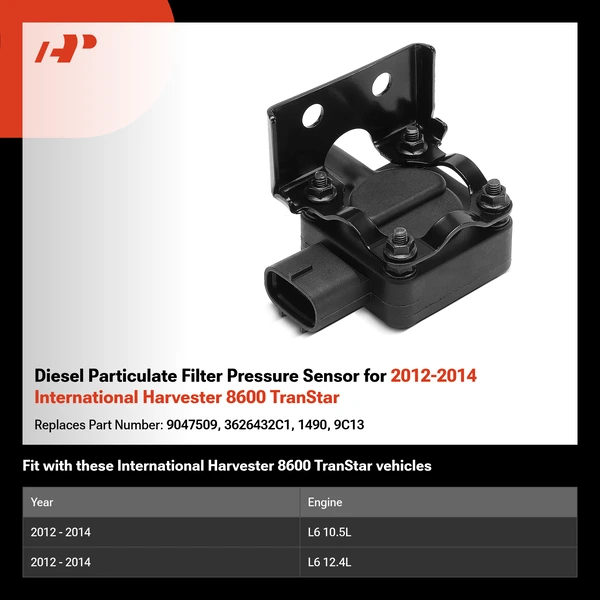 Diesel Particulate Filter Pressure Sensor for 2012-2014 International Harvester 8600 TranStar