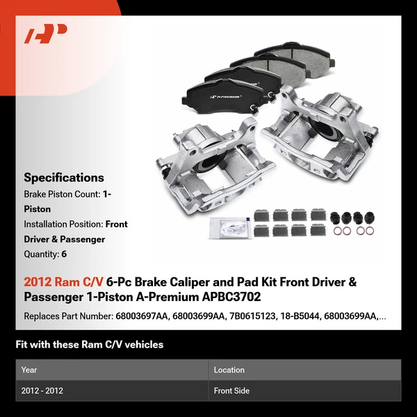 2012 Ram C/V 6-Pc Brake Caliper and Pad Kit Front Driver & Passenger 1-Piston A-Premium APBC3702