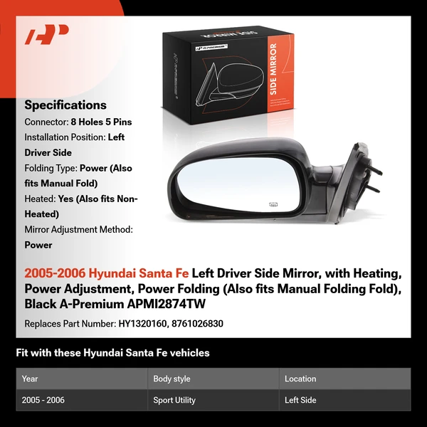 2005-2006 Hyundai Santa Fe Left Driver Side Mirror, with Heating, Power Adjustment, Power Folding (Also fits Manual Folding Fold), Black A-Premium APMI2874TW