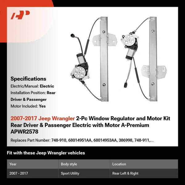 2007-2017 Jeep Wrangler 2-Pc Window Regulator and Motor Kit Rear Driver & Passenger Electric with Motor A-Premium APWR2578