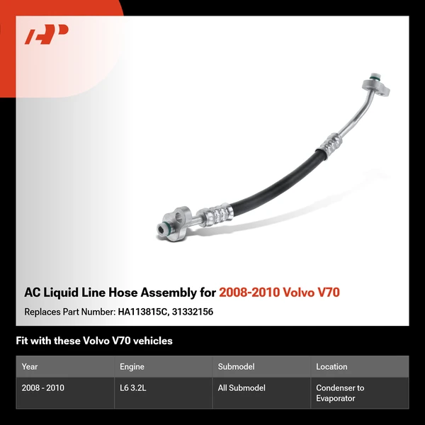 AC Liquid Line Hose Assembly for 2008-2010 Volvo V70