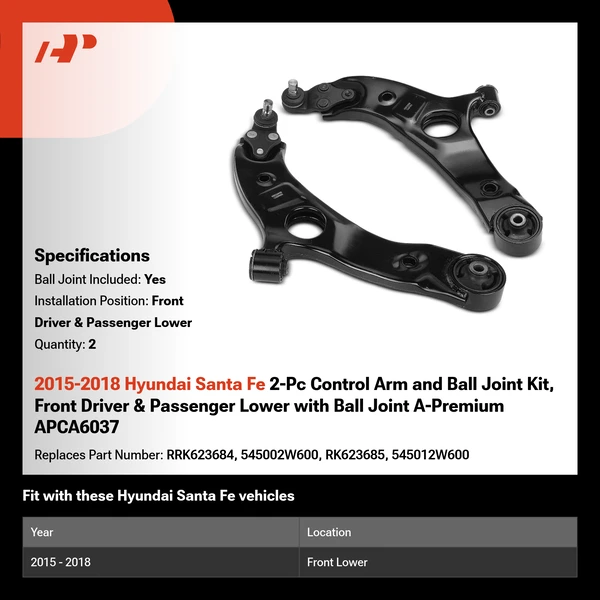 2015-2018 Hyundai Santa Fe 2-Pc Control Arm and Ball Joint Kit, Front Driver & Passenger Lower with Ball Joint A-Premium APCA6037
