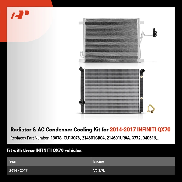 Radiator & AC Condenser Cooling Kit for 2014-2017 INFINITI QX70