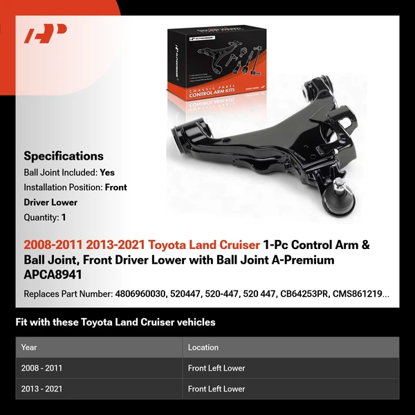 2008-2011 2013-2021 Toyota Land Cruiser 1-Pc Control Arm & Ball Joint, Front Driver Lower with Ball Joint A-Premium APCA8941