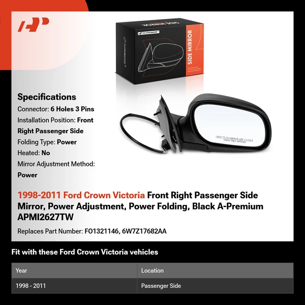 1998-2011 Ford Crown Victoria Front Right Passenger Side Mirror, Power Adjustment, Power Folding, Black A-Premium APMI2627TW