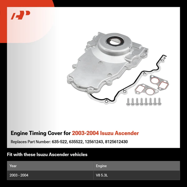 Engine Timing Cover for 2003-2004 Isuzu Ascender