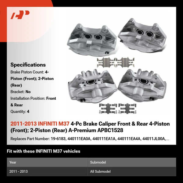 2011-2013 INFINITI M37 4-Pc Brake Caliper Front & Rear 4-Piston (Front); 2-Piston (Rear) A-Premium APBC1528