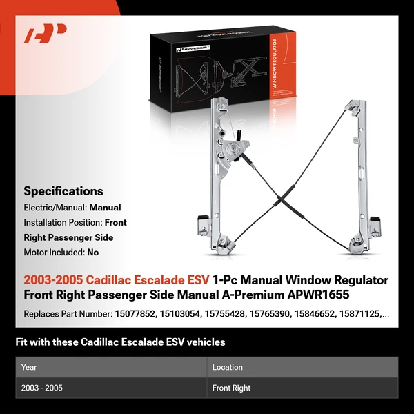 2003-2005 Cadillac Escalade ESV 1-Pc Manual Window Regulator Front Right Passenger Side Manual A-Premium APWR1655