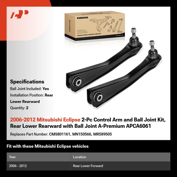 2006-2012 Mitsubishi Eclipse 2-Pc Control Arm and Ball Joint Kit, Rear Lower Rearward with Ball Joint A-Premium APCA6061