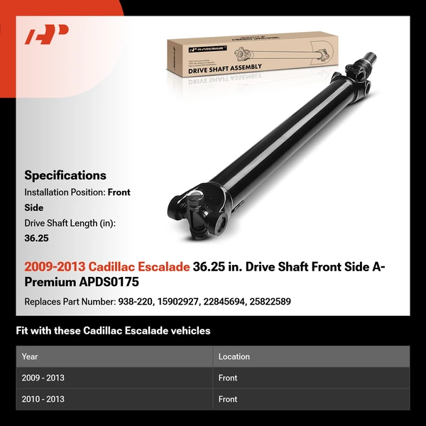 2009-2013 Cadillac Escalade 36.25 in. Drive Shaft Front Side A-Premium APDS0175
