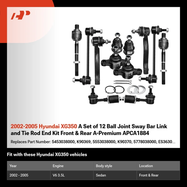 2002-2005 Hyundai XG350 A Set of 12 Ball Joint Sway Bar Link and Tie Rod End Kit Front & Rear A-Premium APCA1884