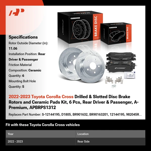 2022-2023 Toyota Corolla Cross Drilled & Slotted Disc Brake Rotors and Ceramic Pads Kit, 6 Pcs, Rear Driver & Passenger, A-Premium, APBRPS1312