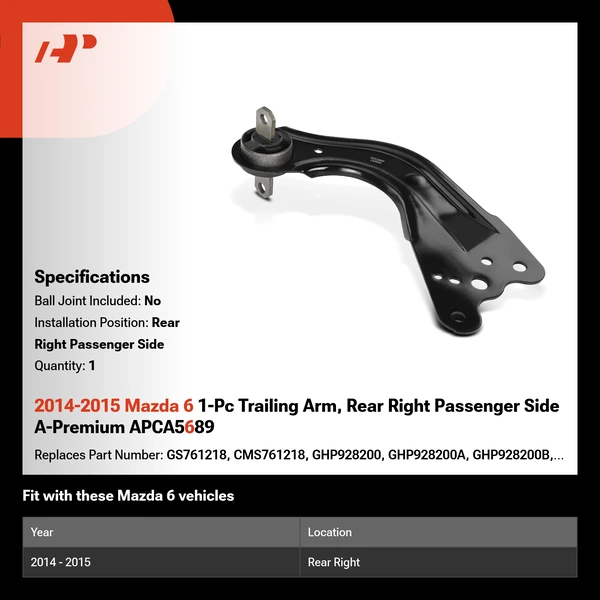 2014-2015 Mazda 6 1-Pc Trailing Arm, Rear Right Passenger Side A-Premium APCA5689