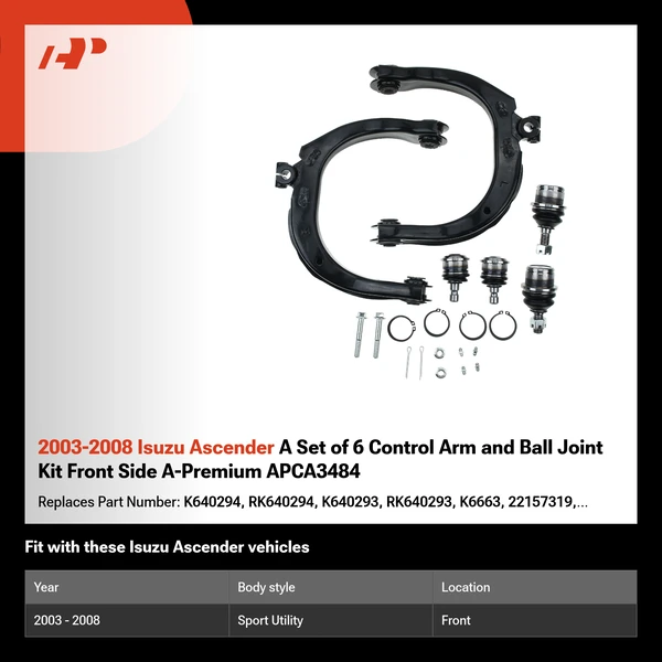2003-2008 Isuzu Ascender A Set of 6 Control Arm and Ball Joint Kit Front Side A-Premium APCA3484