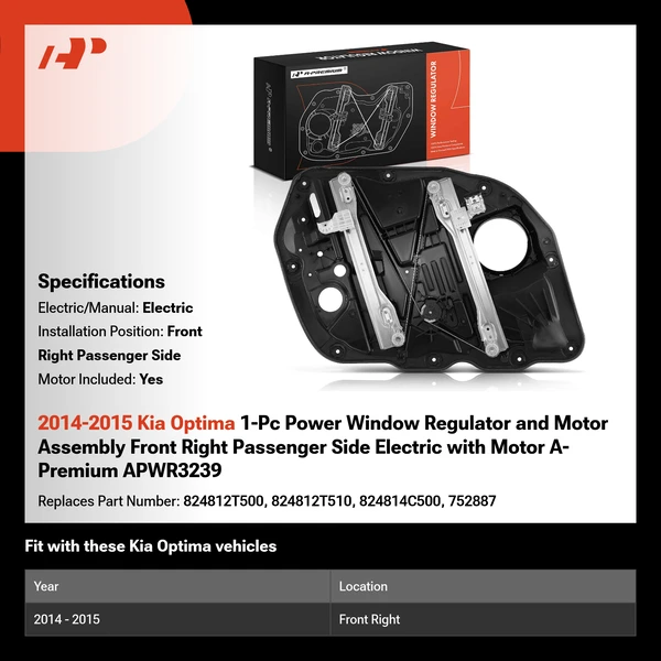 2014-2015 Kia Optima 1-Pc Power Window Regulator and Motor Assembly Front Right Passenger Side Electric with Motor A-Premium APWR3239