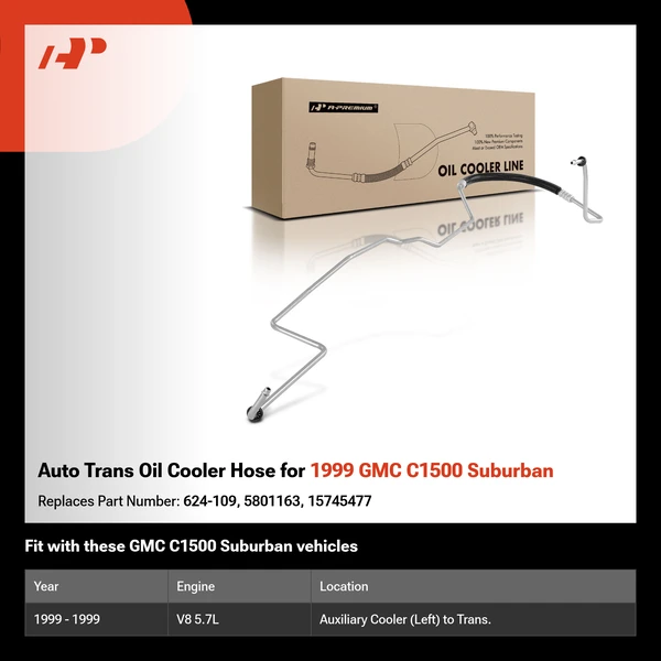 Auto Trans Oil Cooler Hose for 1999 GMC C1500 Suburban