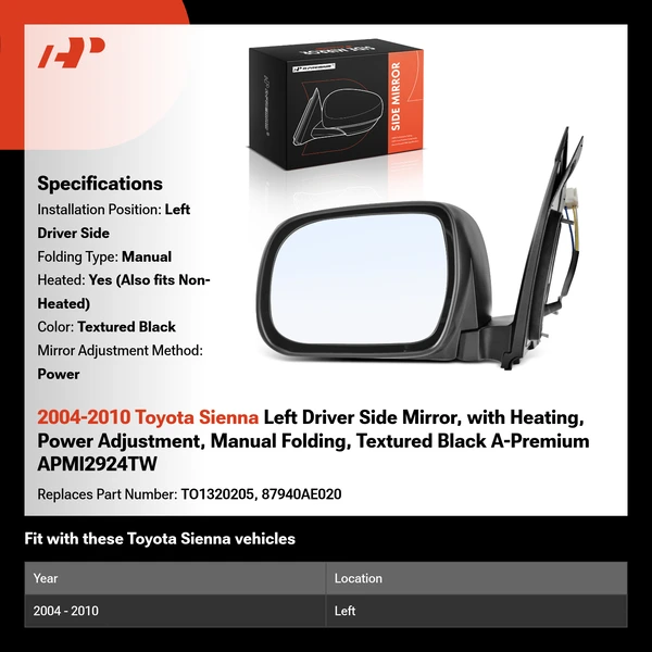 2004-2010 Toyota Sienna Left Driver Side Mirror, with Heating, Power Adjustment, Manual Folding, Textured Black A-Premium APMI2924TW