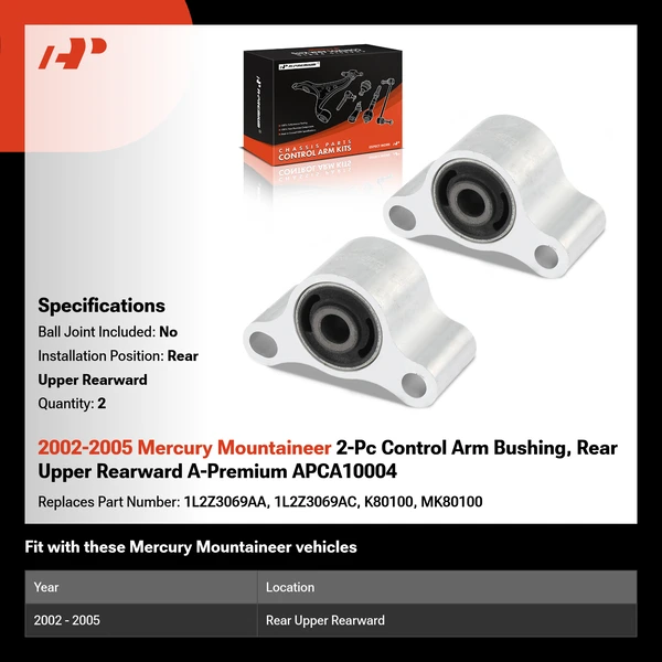 2002-2005 Mercury Mountaineer 2-Pc Control Arm Bushing, Rear Upper Rearward A-Premium APCA10004
