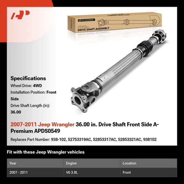 2007-2011 Jeep Wrangler 36.00 in. Drive Shaft Front Side A-Premium APDS0549