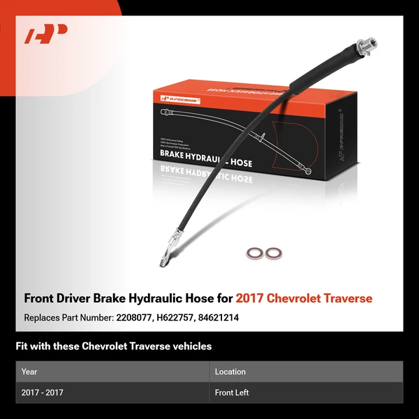 Front Driver Brake Hydraulic Hose for 2017 Chevrolet Traverse