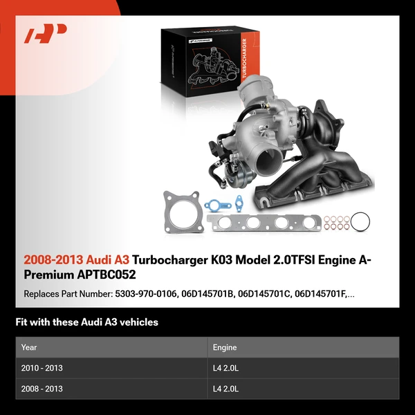 2008-2013 Audi A3 Turbocharger K03 Model 2.0TFSI Engine A-Premium APTBC052